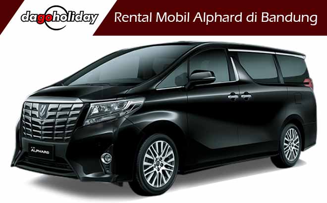 Rental Mobil Alphard di Bandung murah